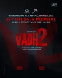 'Vadh 2' to Premiere at the 56th International Film Festival of India 2025?