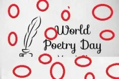 विश्व कविता दिवस: भावनाओं और भाषाई अभिव्यक्ति का जश्न