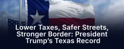 White House Touts Trump's Texas Record on Taxes, Crime, Border