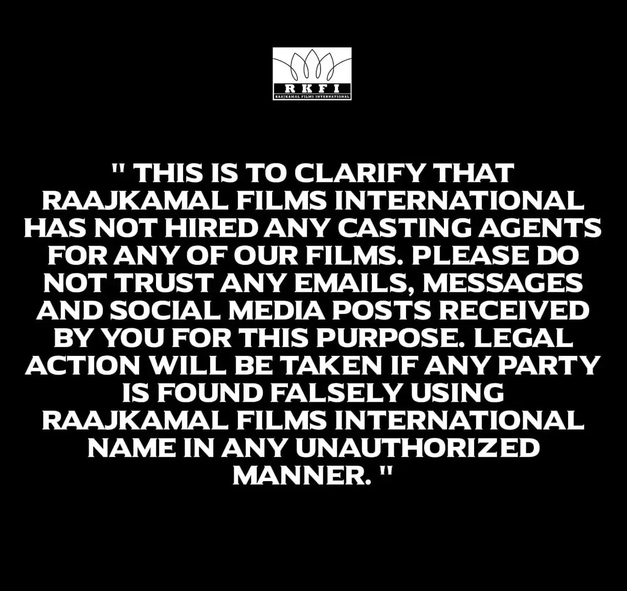 Raaj Kamal Films International Confirms No Casting Agents Hired