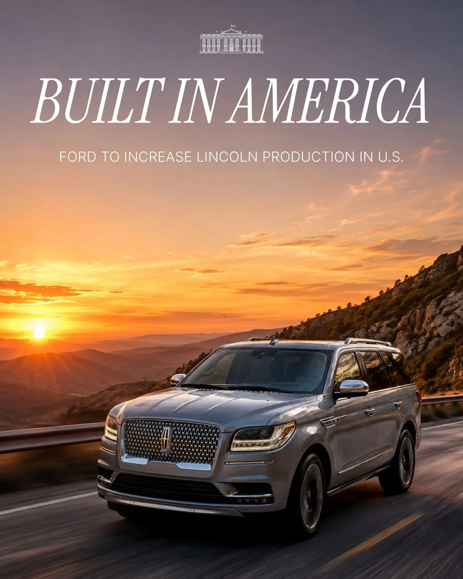 White House Hails Ford's Lincoln Shift to US, Away From China