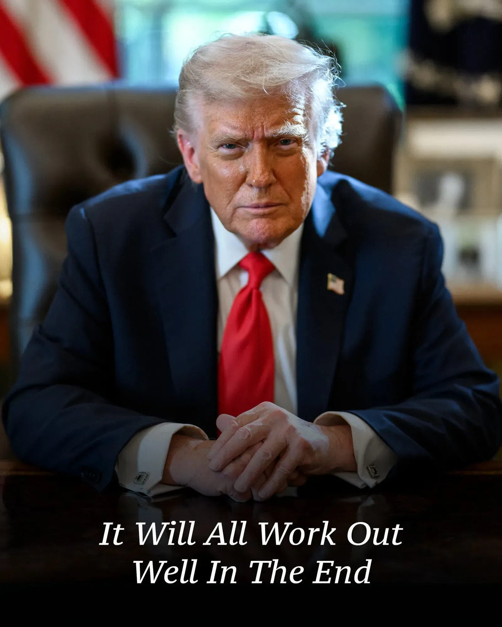 White House Posts Trump Quote Urging Calm: 'It Will All Work Out'