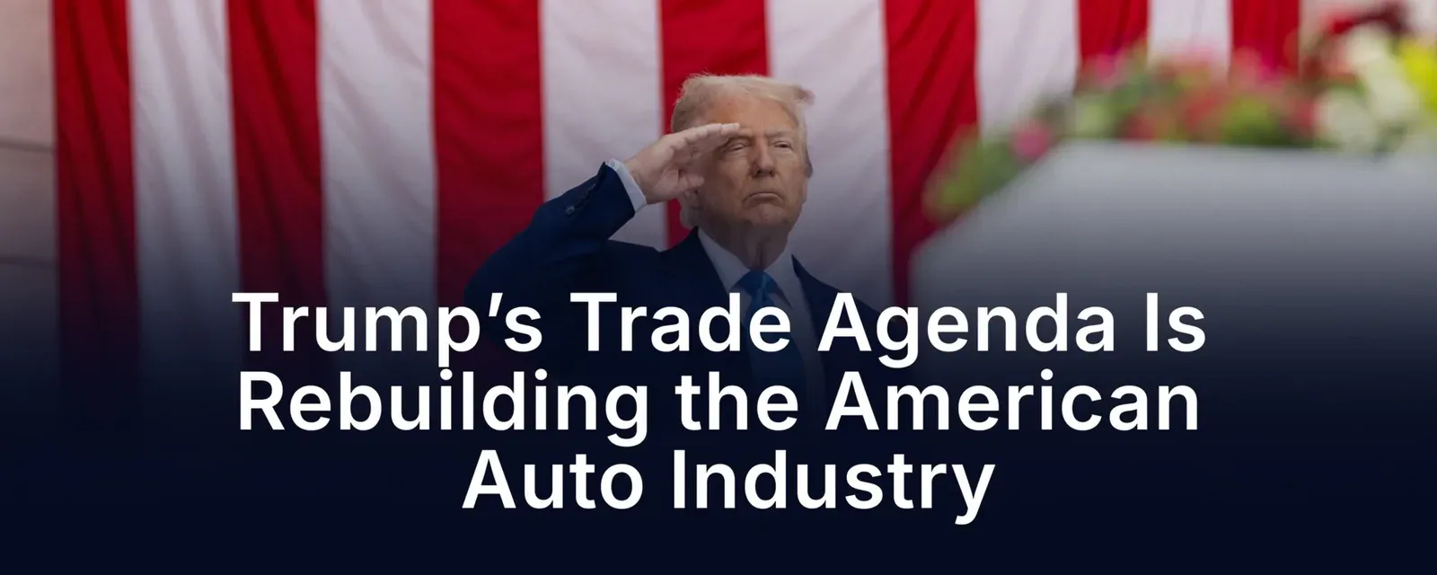 White House Says Trump Trade Agenda Is Reviving U.S. Auto Industry