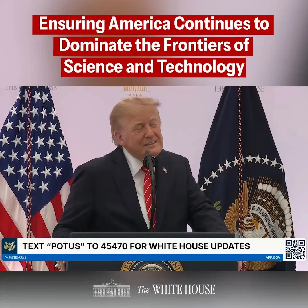 White House Vows Trump Will Keep America Ahead in Science